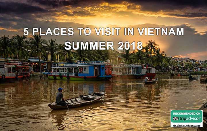 5 lieux à visiter au Vietnam: été 2018