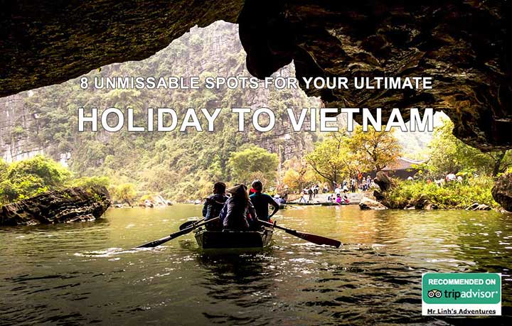 8 lieux incontournables pour d’ultimes vacances au Vietnam