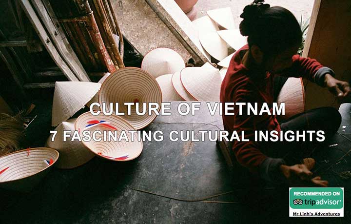 Culture of Vietnam: 7 fascinating cultural insights