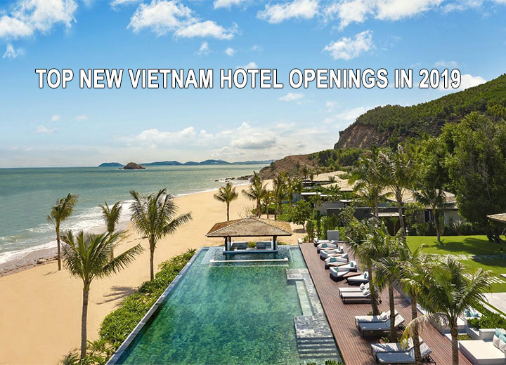 Top new Vietnam hotel openings in 2019