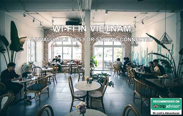 Wi-Fi au Vietnam: 4 conseils inestimables pour rester connecté