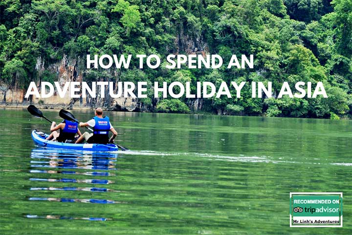 How to spend an adventure holiday in Asia