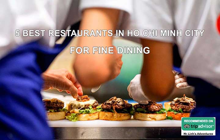 5 best restaurants in Ho Chi Minh City for fine dining