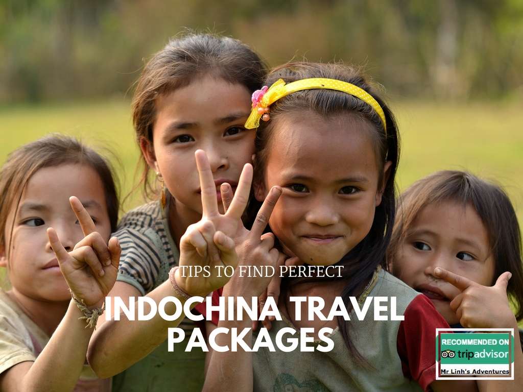 Les conseils pour trouver des forfaits de voyage parfaits en Indochine